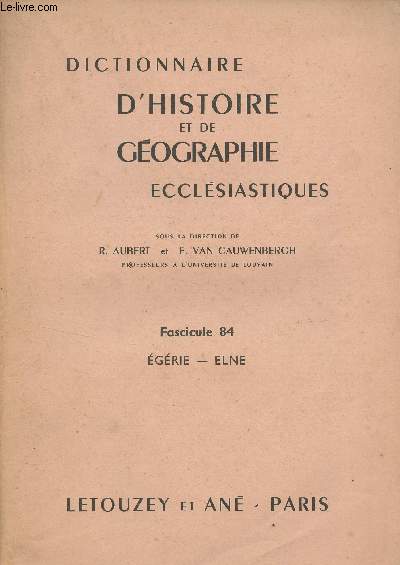 Dictionnaire d'histoire et de gographie ecclsiastiques - Fascicule 84 - Egrie - Elne