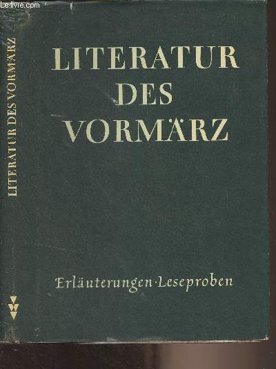 Zur literatur des vormrz 1830-1848 - Erluterungen zur deutschen literatur