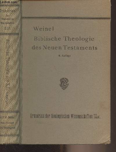 Biblische Theologie des Neuen Testaments - Die religion Jesu und des Urchristentums - 