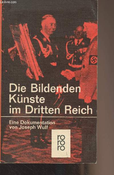 Die Bildenden Knste im Dritten Reich (Eine Dokumentation)