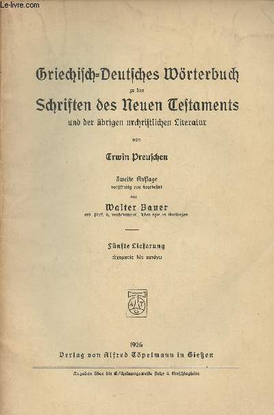 Griechisch-Deutsches Wrterbuch zu den Schriften des neuen Testaments und der brigen urchristlichen Literatur - N5