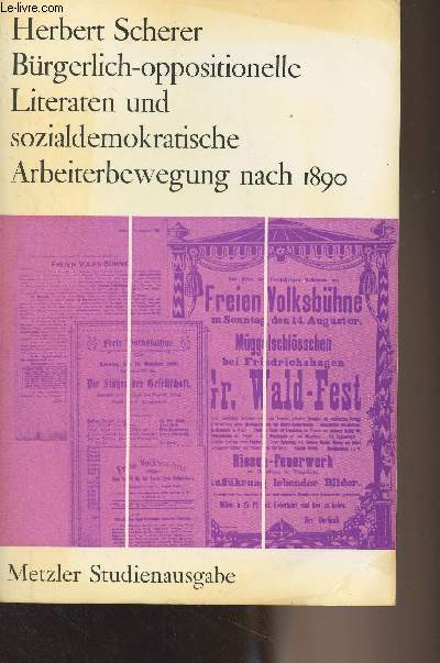 Brgerlich-oppositionelle Literaten und sozialdemokratische Arbeiterbewegung nach 1890 - Die 