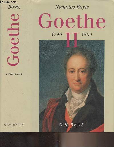Goethe - Der dichter in seiner zeit - Band 2 : 1790-1803
