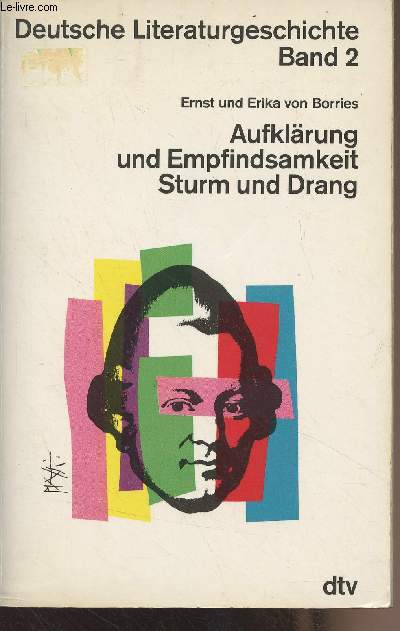 Deutsche Literaturgeschichte - Band 2 : Aufklrung und Empfindsamkeit, Sturm und Drang