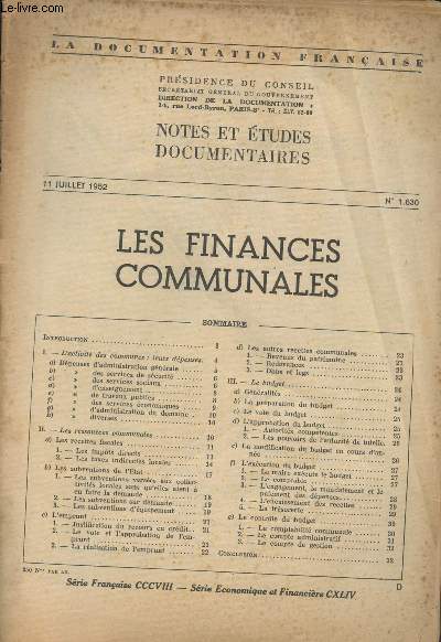 Notes et tudes documentaires n1630 11 juillet 1952 - Les finances ccommunales - Introduction - L'activit des communes : leurs dpenses - Les ressources communales - Les recettes fiscales - Les subventions de l'tat - L'emprunt - Les autres recettes com