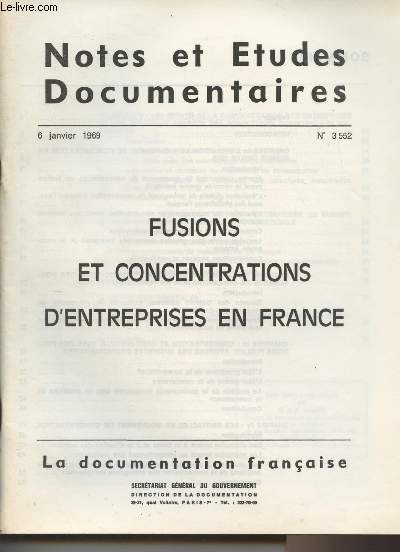 Notes et tudes documentaires n3552 6 janvier 1969 - Fusions et concentrations d'entreprises en France - L'volution du mouvement de concentration en France depuis 1950 - Les motifs gnraux et particuliers des mouvements de concentration en France depui