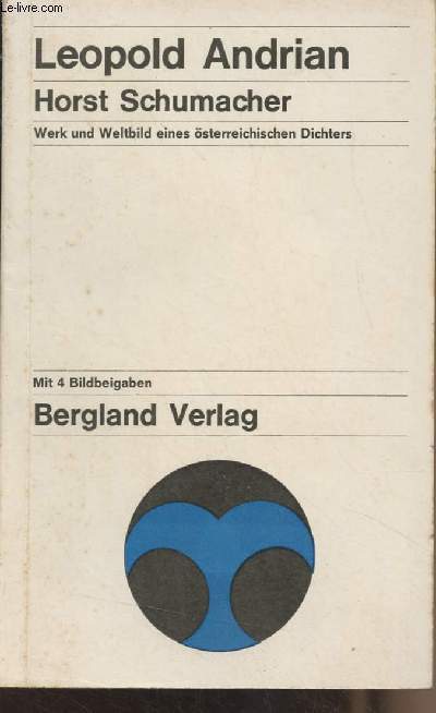 Leopold Andrian - Werke und weltbild eines sterreichischen Dichters - 