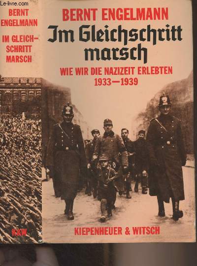 Im Gleichschritt marsch - Wie wir die nazizeit erlebten 1933-1939
