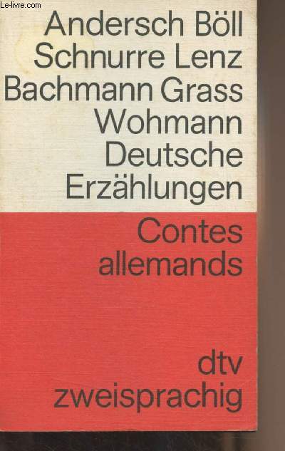 Deutsche erzhlugen / Contes allemands (Andersch Bll, Schnurre Lenz, Bachmann Grass, Wohmann) - 