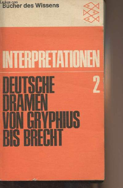 Interpretationen - Band II - Deutsche dramen von Gryphius bis Brecht
