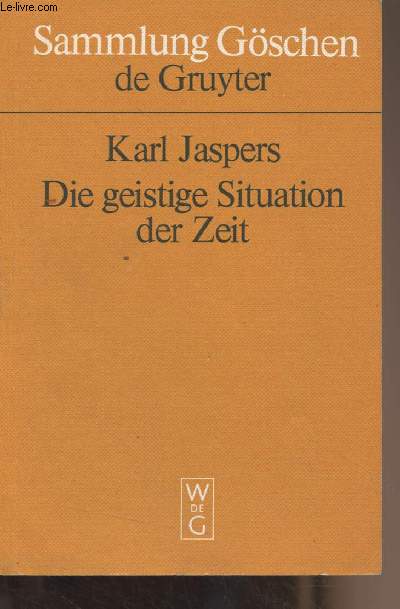 Die geistige Situation der Zeit - 