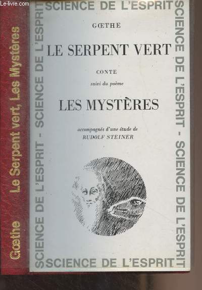 Le serpent vert, conte suivi du pome Les Mystres, accompagns d'une tude de Rudolf Steiner