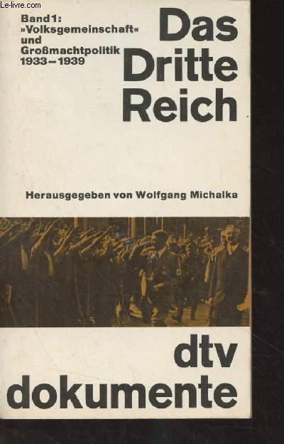 Das Dritte Reich, Dokumente zur Innen- und Aussenpolitik - Band 1 : 