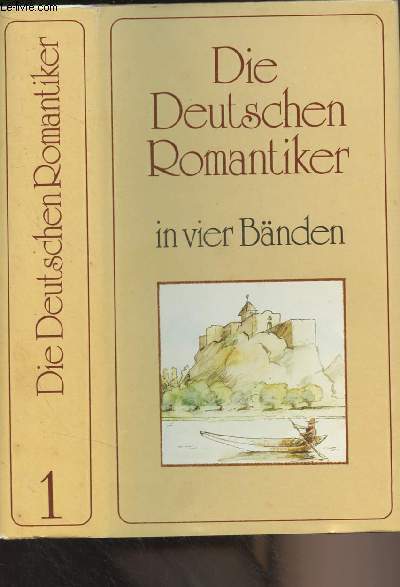 Die deutschen romantiker in vier bnden - Band 1