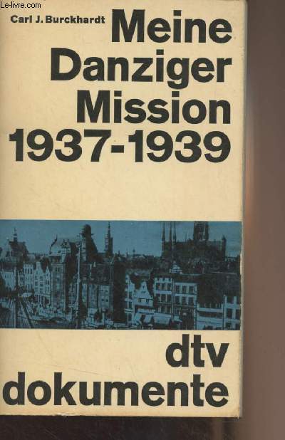 Meine Danziger Mission 1937-1939