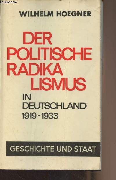 Der politische radikalismus in Deutschland 1919-1933 - 