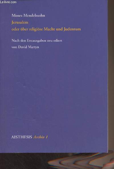 Jerusalem oder ber religise Macht und Judentum - Vorrede zu Manasseh Ben Israels 