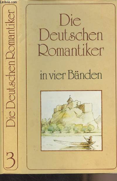 Die deutschen romantiker in vier bnden - Band III