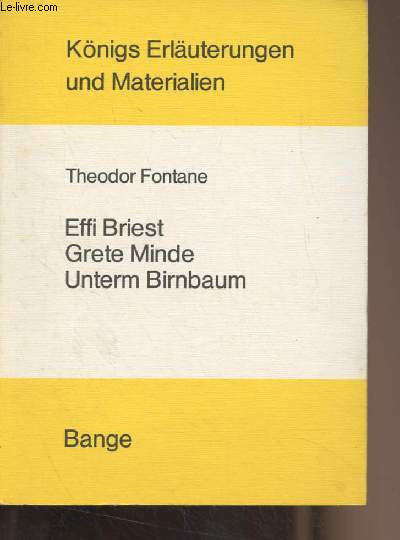 Erluterungen zu Theodor Fontanes Effi Briest Grete Minde Unterm Birnbaum - 