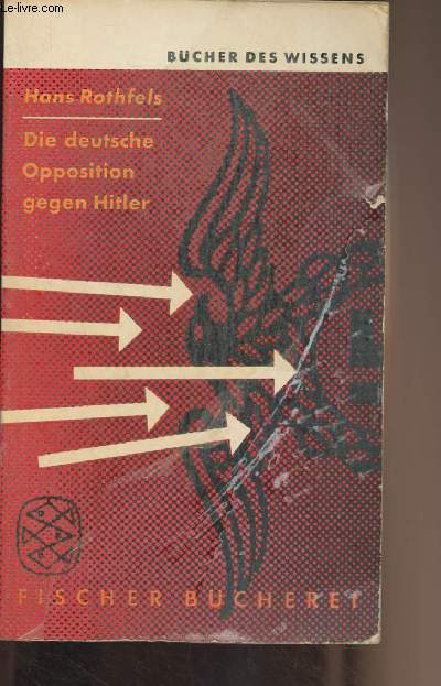 Die deutsche opposition gegen Hitler (Eine wrdigung) - 