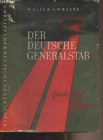 Der deutsche generalstab (Geschichte und gestalt)