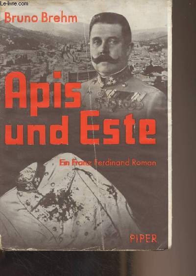 Apis und Este, Ein Franz Ferdinand Roman