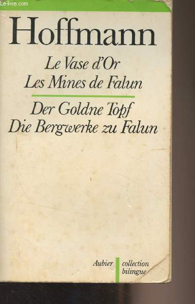 Le vase d'or - Les mines de Falun // Der Goldne Topf - Die Bergwerke zu Falun - Collection bilingue
