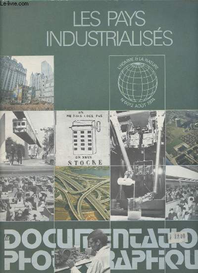 La documentation photographique n6012 Aot 1974 - Les pays industrialiss -