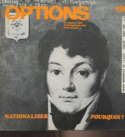 Options syndicales, conomiques, sociales n19 Juilet. aot 1967 - Nationaliser pourquoi ? - Scurit sociale : la recherche du 