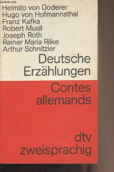 Deutsche erzhlugen / Contes allemands (Heimito von Doderer, Hugo von Hofmannsthal, Franz Kafka, Robert Musil, Joseph Roth, Rainer Maria Rilke, Arthur Schnitzler) - 