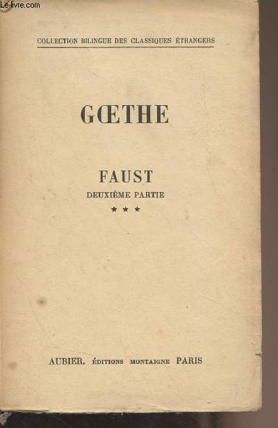 Faust, deuxime partie - Tome 3 - Collection bilingue des classiques trangers