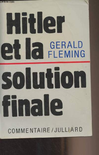 Hitler et la solution finale - 