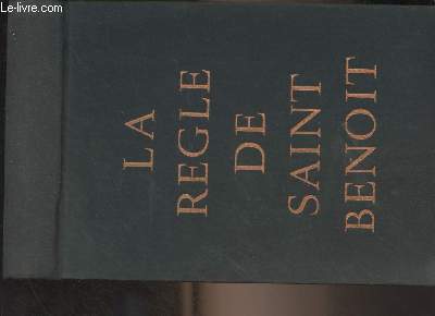 La rgle de Saint Benoit