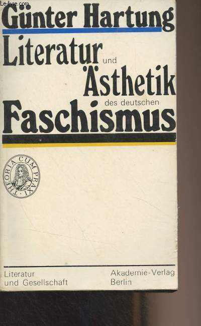 Literatur und sthetik des deutschen Faschismus (Drei Studien) - 