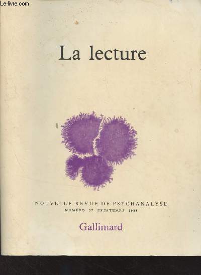 Nouvelle revue de psychanalyse - n37 Printemps 1988 - La lecture
