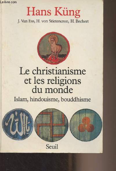 Le christianisme et les religions du monde (Islam, hindouisme, bouddhisme)