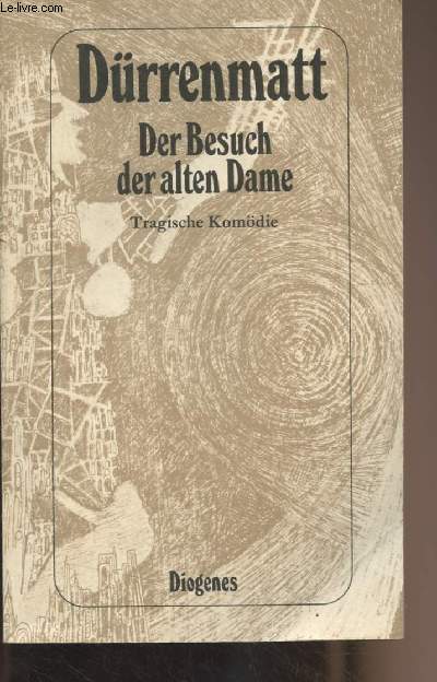 Werkausgabe in dreissig Bnden - Band 5 : Der Besuch der alten Dame (Eine tragische Komdie Neufassung 1980) - 
