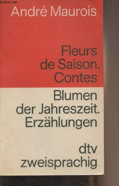 Fleurs de saison. Contes // Blumen der Jahreszeit. Erzhlungen - 