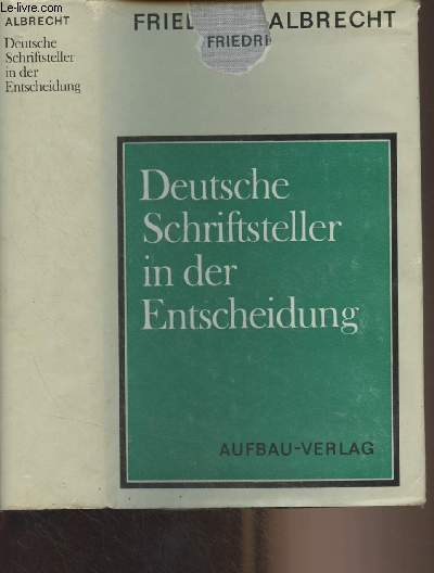 Deutsche Schriftsteller in der Entscheidung - Wege zur Arbeiterklasse (1918-1933) - 