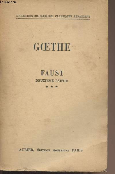 Faust, deuxime partie - Tome 3 - Collection bilingue des classiques trangers