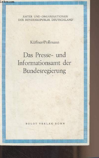 Das Presse- und Informationsamt der Bundesregierung - 