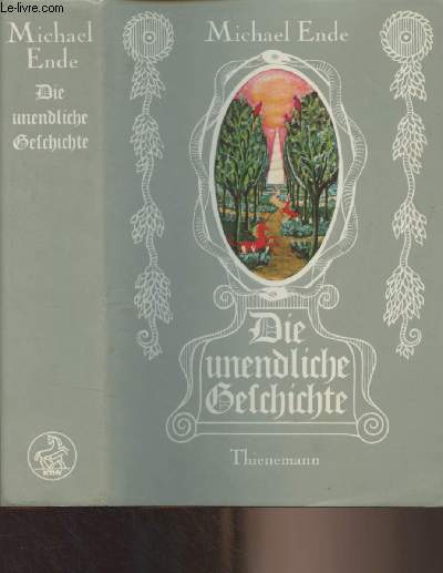 Die unendliche Geschichte (Von A bis Z mit Buchstaben und Bildern versehen von Roswitha Quadflieg)