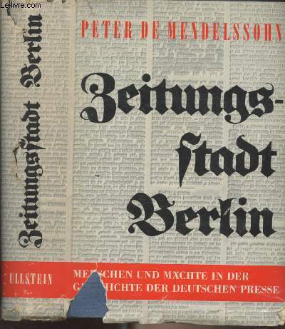 Zeitungsstadt Berlin (Menschen und mchte in der geschichte der deutschen presse)