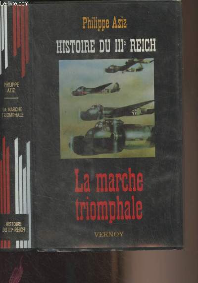 Histoire du IIIe Reich - La marche triomphale - 