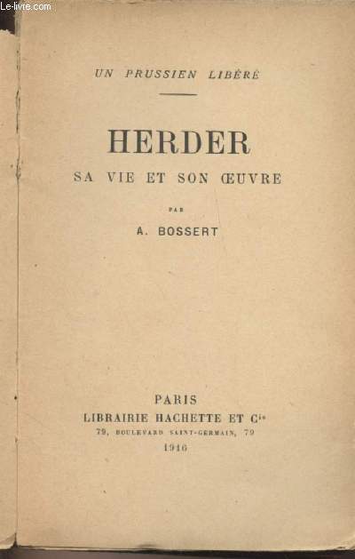 Un prussien libr : Herder, sa vie et son oeuvre