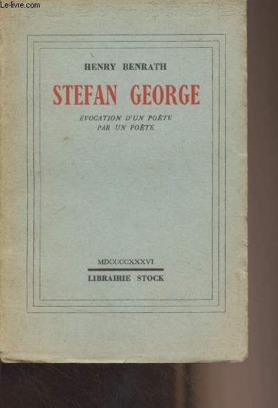 Stefan George - Evocation d'un pote par un pote
