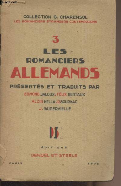 Romanciers allemands - Nouvelles de Gerhart Hauptmann, Arthur Schnitzler, Heinrich Mann, Thomas Mann, Jakob Wassermann, Alfred Boblin, Franz Werfel, Stefan Zweig, Franz Kafka, Joseph Roth, Hermann Kesten - Collection G. Charensol n3