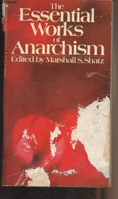 The Essential Works of Anarchism