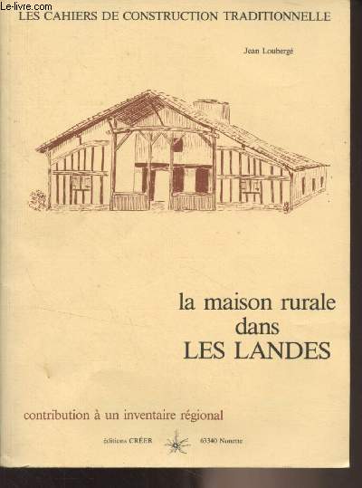 La maison rurale dans les Landes - 