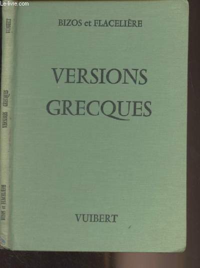 Versions grecques, licence, C.A.P.E.S. et agrgation - (3e dition)